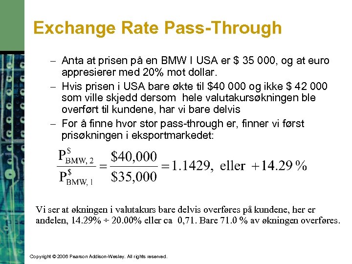 Exchange Rate Pass-Through – Anta at prisen på en BMW I USA er $