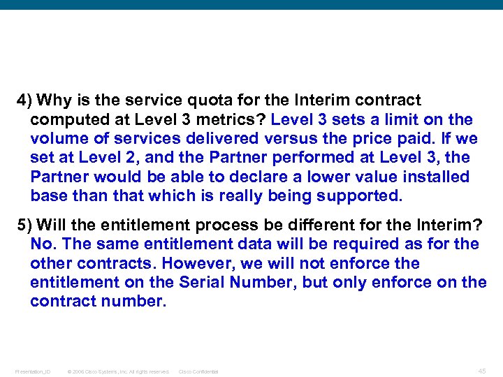 4) Why is the service quota for the Interim contract computed at Level 3