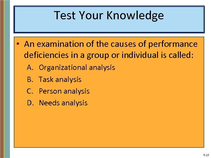 Test Your Knowledge • An examination of the causes of performance deficiencies in a