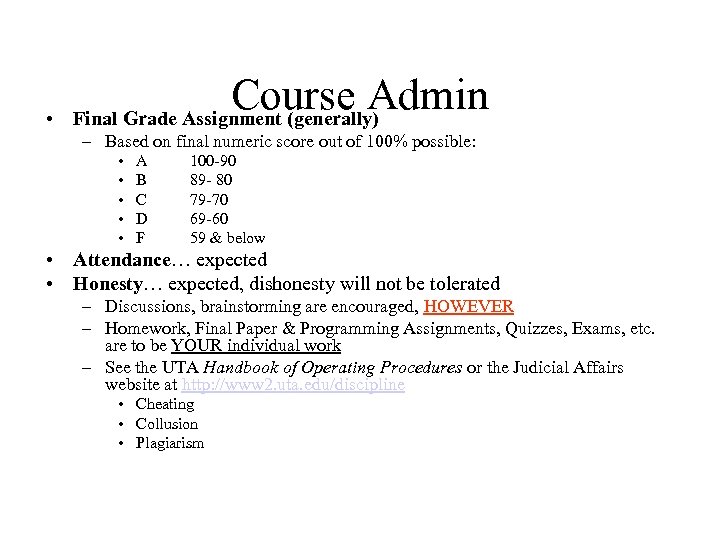  • Course Admin Final Grade Assignment (generally) – Based on final numeric score