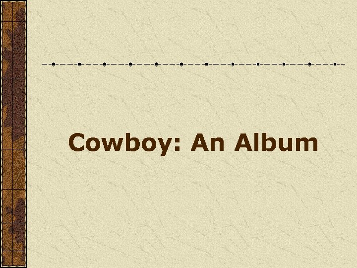 Cowboy: An Album 