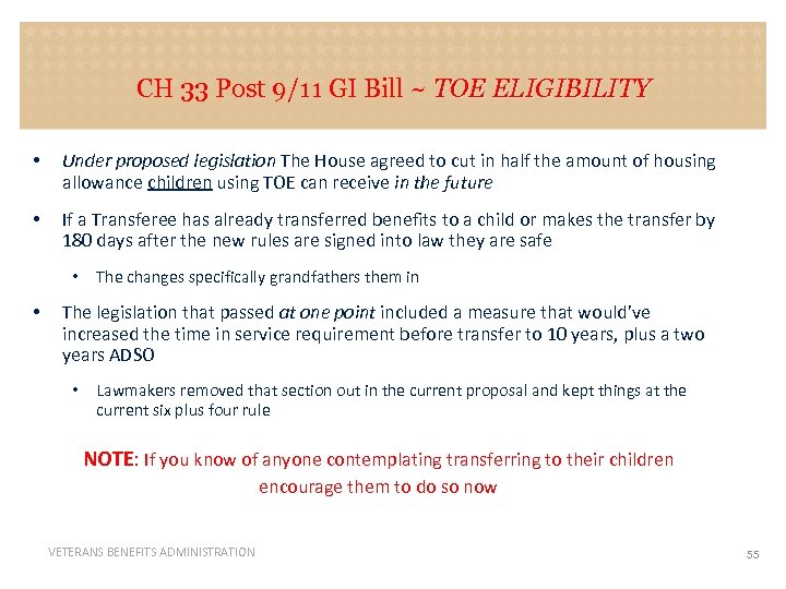 CH 33 Post 9/11 GI Bill ~ TOE ELIGIBILITY • Under proposed legislation The