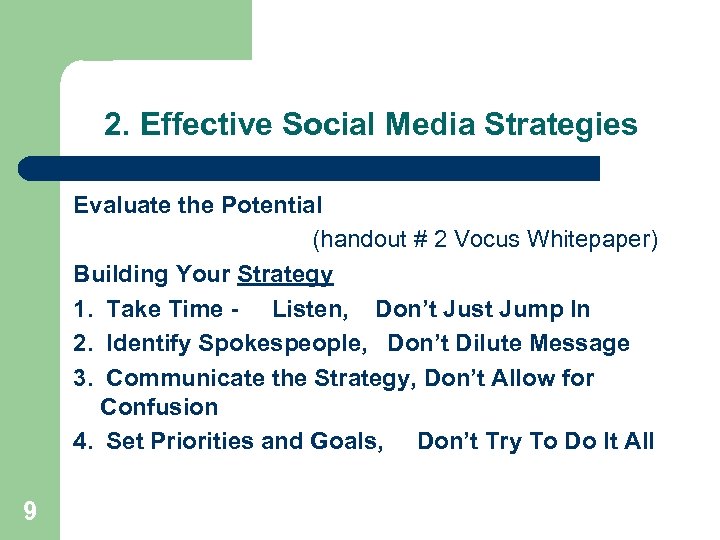 2. Effective Social Media Strategies Evaluate the Potential (handout # 2 Vocus Whitepaper) Building