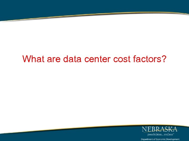 What are data center cost factors? 