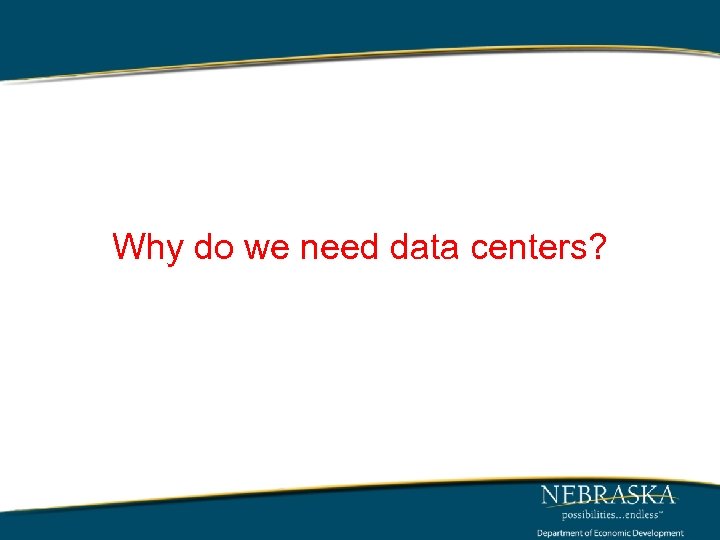 Why do we need data centers? 