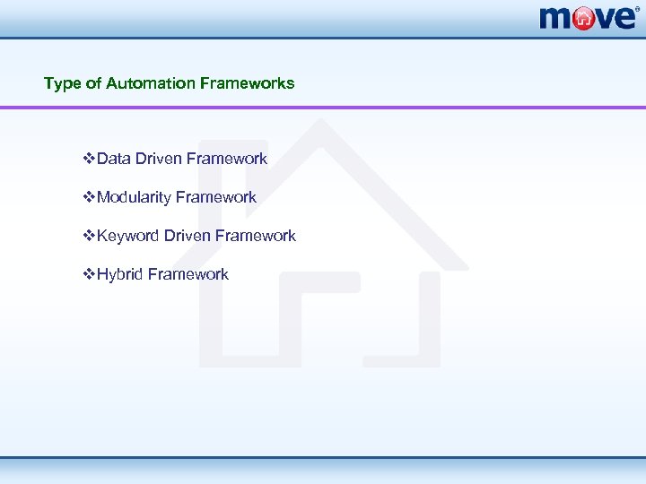 Type of Automation Frameworks v. Data Driven Framework v. Modularity Framework v. Keyword Driven