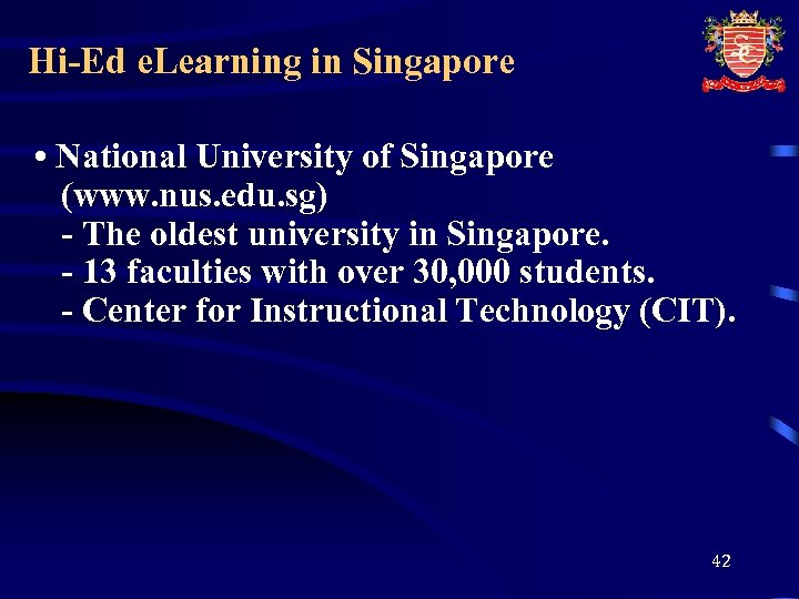 Hi-Ed e. Learning in Singapore • National University of Singapore (www. nus. edu. sg)