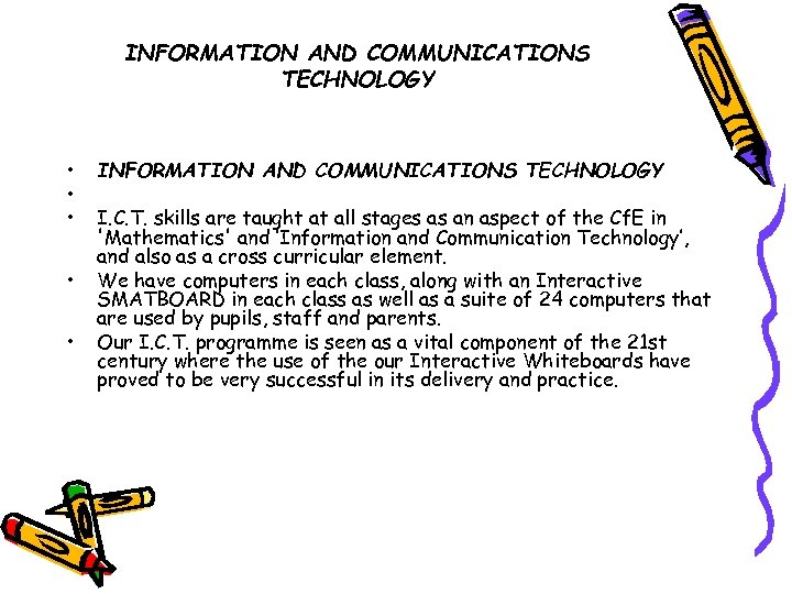 INFORMATION AND COMMUNICATIONS TECHNOLOGY • • • INFORMATION AND COMMUNICATIONS TECHNOLOGY I. C. T.