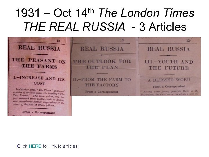 1931 – Oct 14 th The London Times THE REAL RUSSIA - 3 Articles