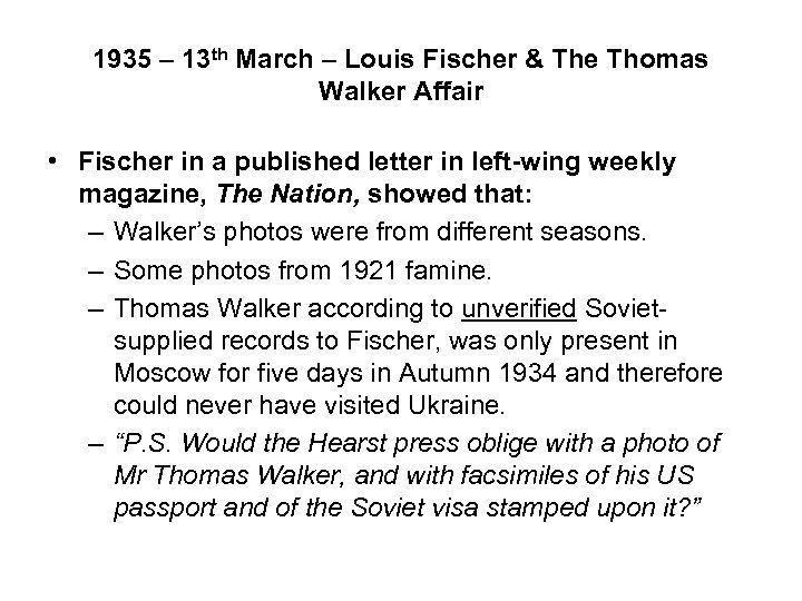 1935 – 13 th March – Louis Fischer & The Thomas Walker Affair •