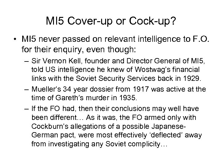 MI 5 Cover-up or Cock-up? • MI 5 never passed on relevant intelligence to