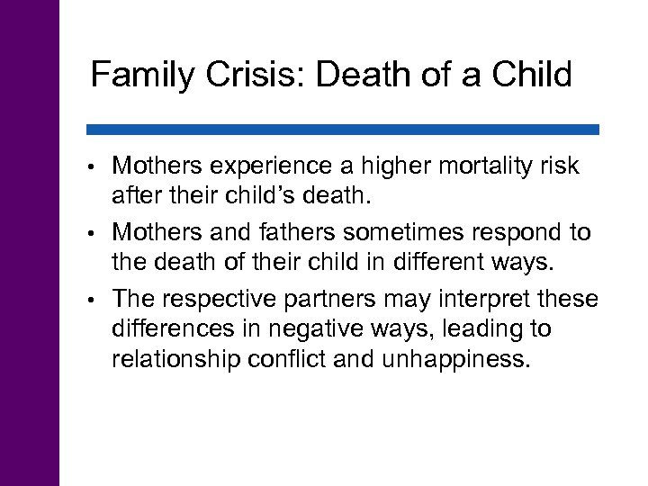 Family Crisis: Death of a Child Mothers experience a higher mortality risk after their