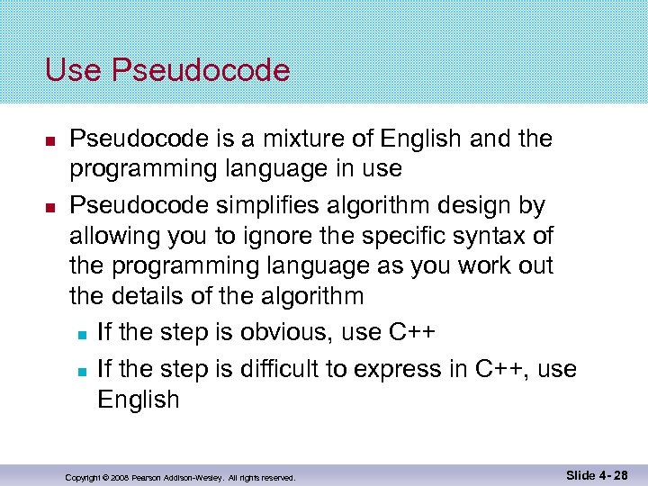 Use Pseudocode is a mixture of English and the programming language in use Pseudocode