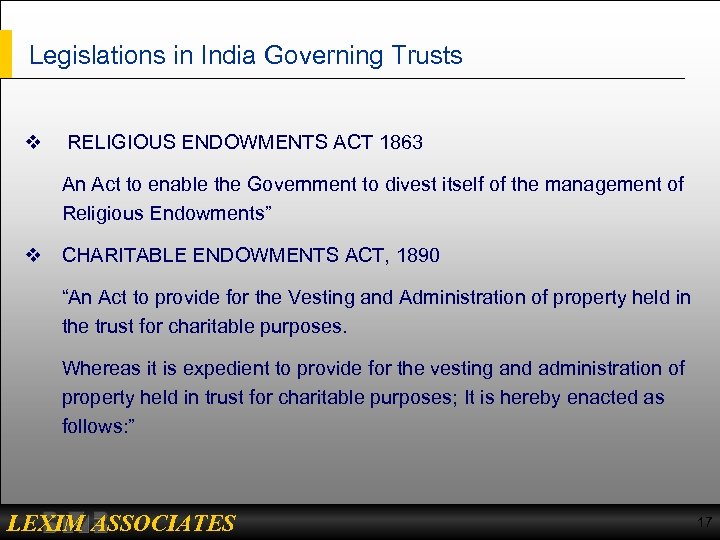 Legislations in India Governing Trusts v RELIGIOUS ENDOWMENTS ACT 1863 An Act to enable
