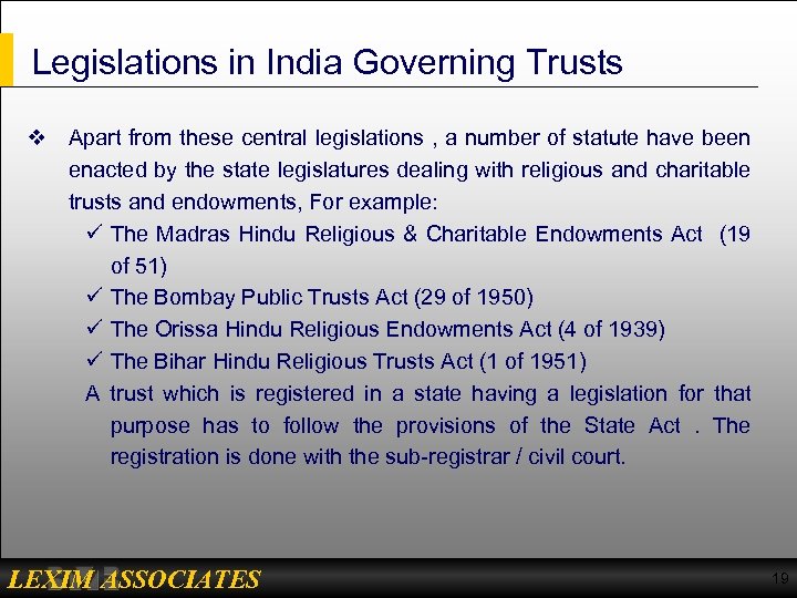 Legislations in India Governing Trusts v Apart from these central legislations , a number