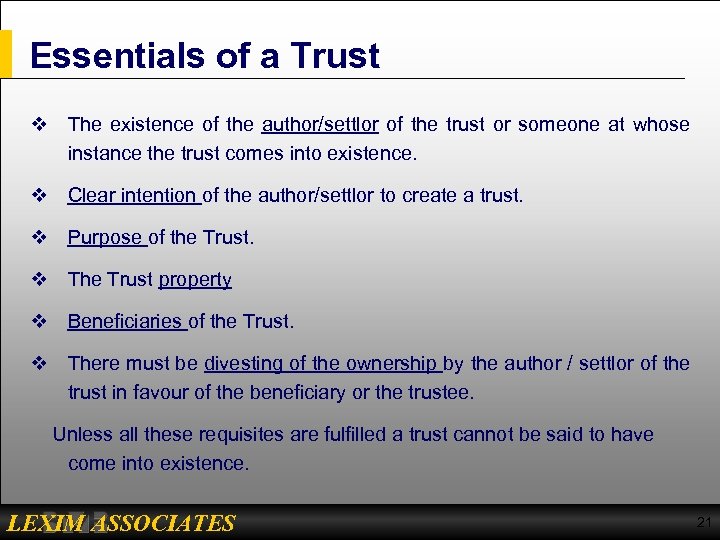 Essentials of a Trust v The existence of the author/settlor of the trust or