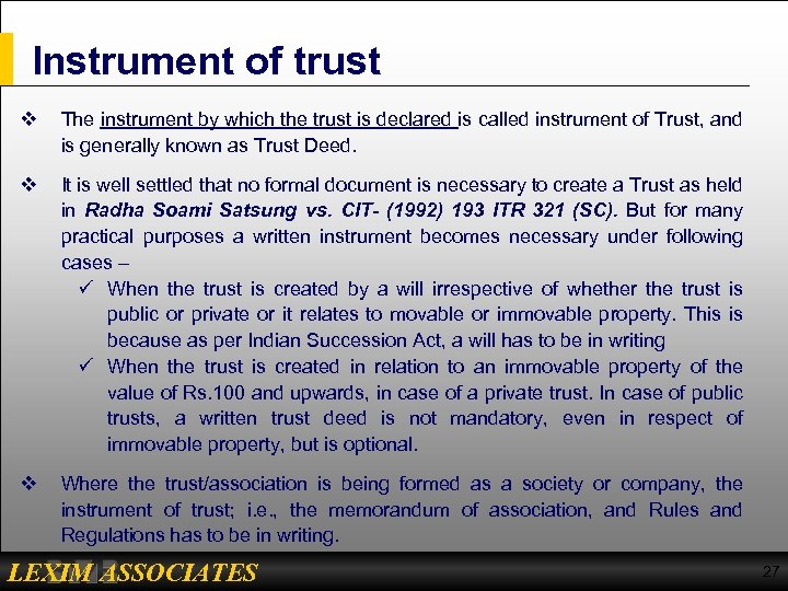 Instrument of trust v The instrument by which the trust is declared is called