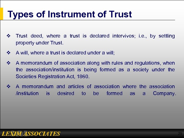 Types of Instrument of Trust v Trust deed, where a trust is declared intervivos;