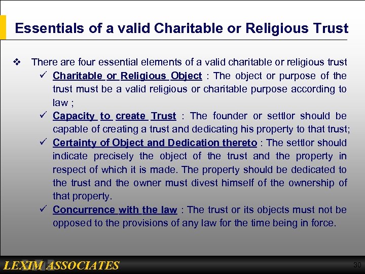 Essentials of a valid Charitable or Religious Trust v There are four essential elements