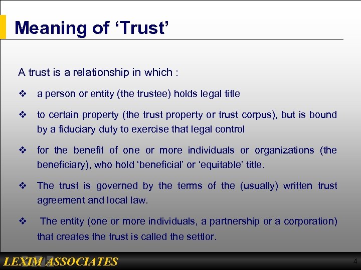 Meaning of ‘Trust’ A trust is a relationship in which : v a person