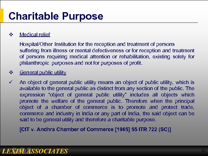 Charitable Purpose v Medical relief Hospital/Other Institution for the reception and treatment of persons