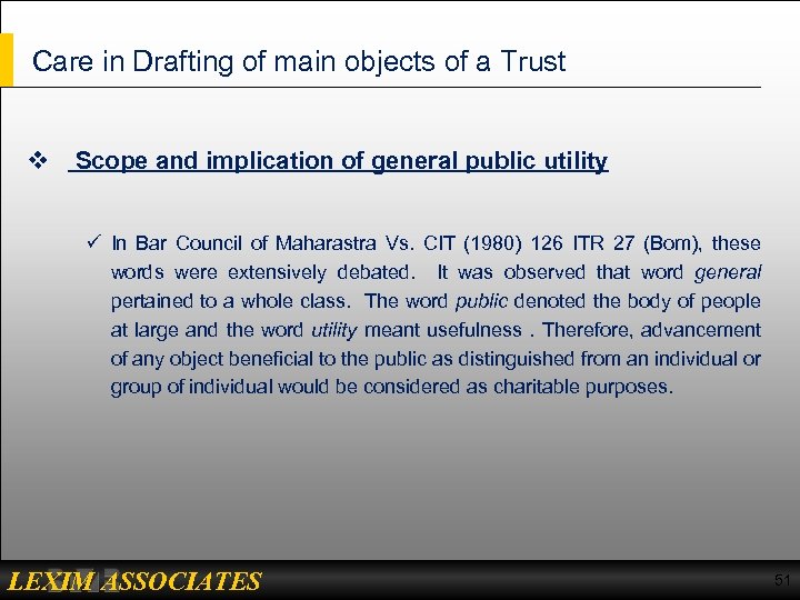 Care in Drafting of main objects of a Trust v Scope and implication of