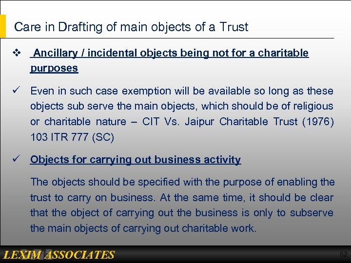 Care in Drafting of main objects of a Trust v Ancillary / incidental objects