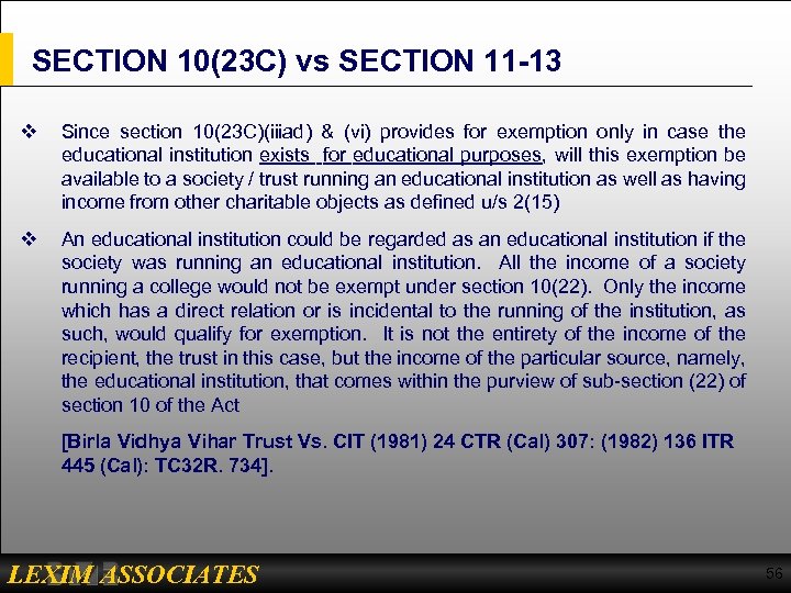 SECTION 10(23 C) vs SECTION 11 -13 v Since section 10(23 C)(iiiad) & (vi)