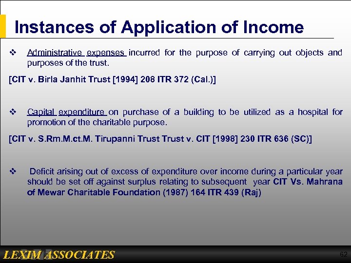 Instances of Application of Income v Administrative expenses incurred for the purpose of carrying