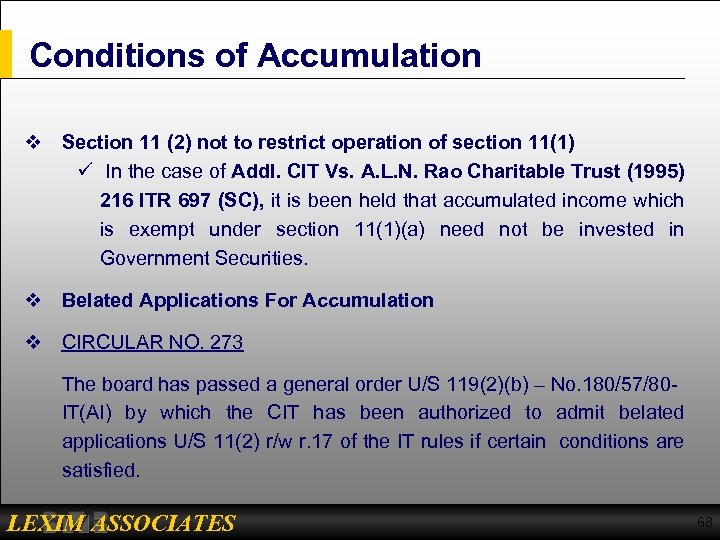 Conditions of Accumulation v Section 11 (2) not to restrict operation of section 11(1)