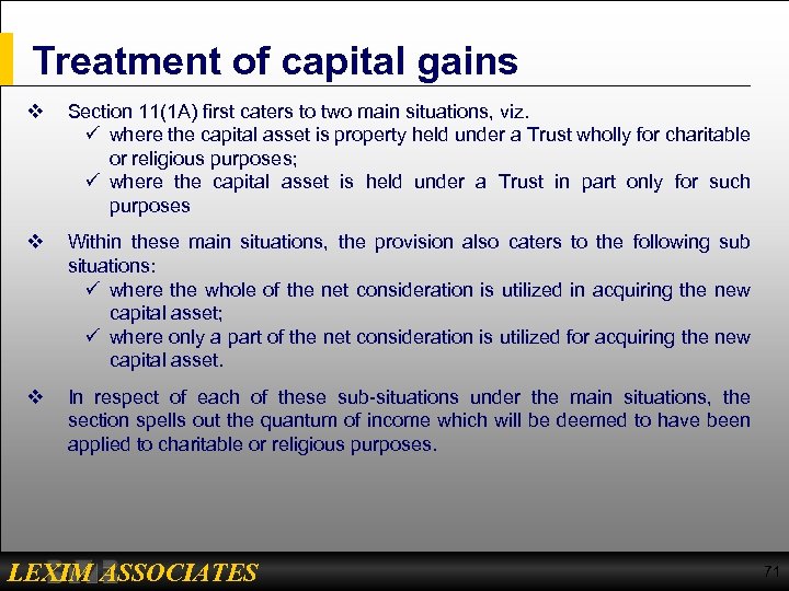 Treatment of capital gains v Section 11(1 A) first caters to two main situations,