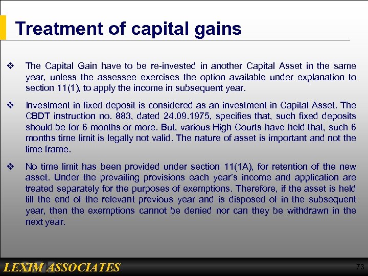 Treatment of capital gains v The Capital Gain have to be re-invested in another
