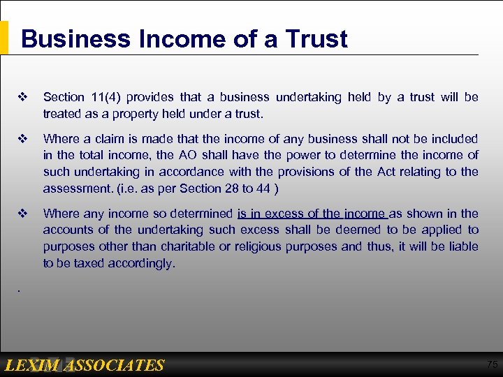 Business Income of a Trust v Section 11(4) provides that a business undertaking held