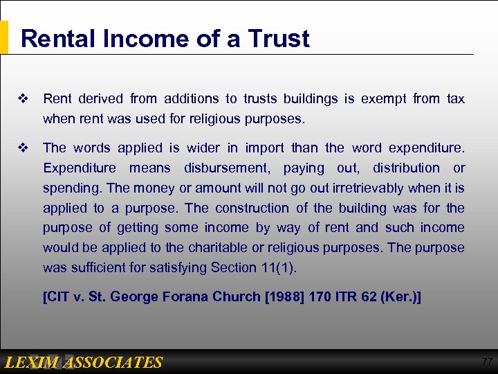 Rental Income of a Trust v Rent derived from additions to trusts buildings is