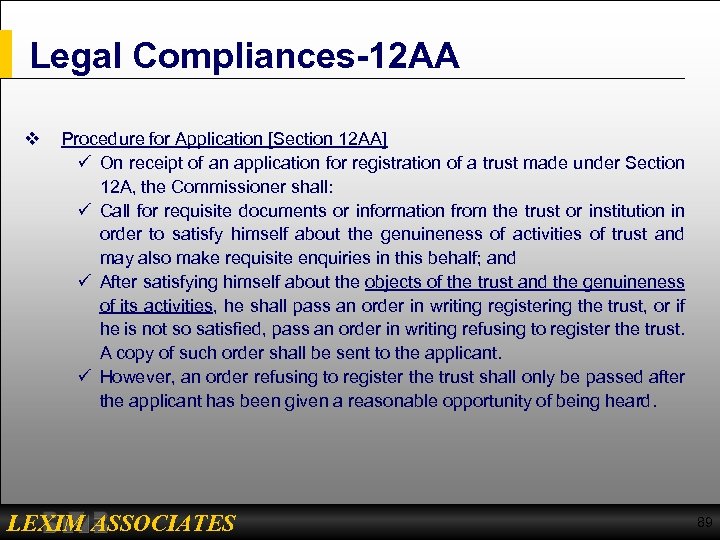 Legal Compliances-12 AA v Procedure for Application [Section 12 AA] ü On receipt of