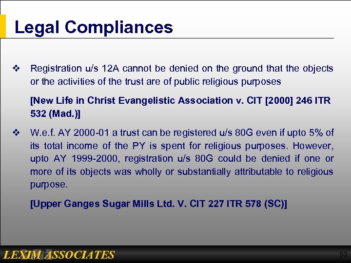 Legal Compliances v Registration u/s 12 A cannot be denied on the ground that
