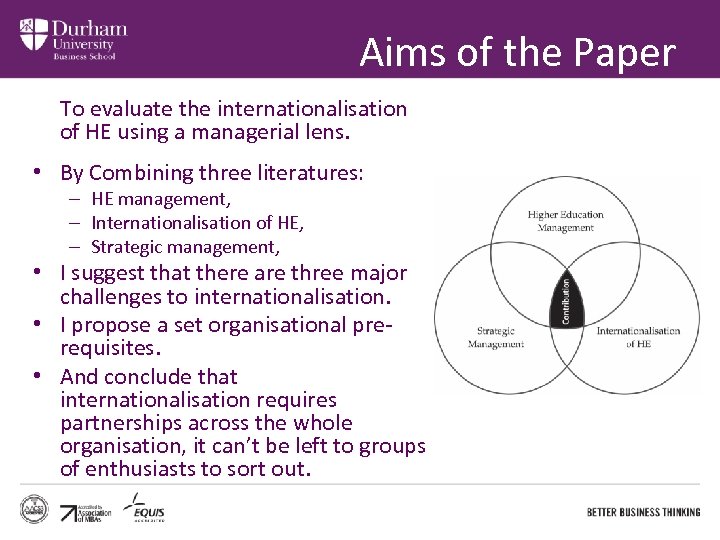 Aims of the Paper To evaluate the internationalisation of HE using a managerial lens.