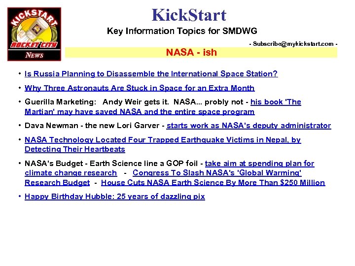 Kick. Start Key Information Topics for SMDWG NASA - ish - Subscribe@mykickstart. com -