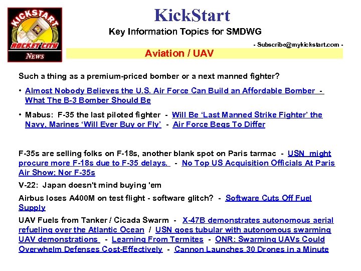 Kick. Start Key Information Topics for SMDWG Aviation / UAV - Subscribe@mykickstart. com -