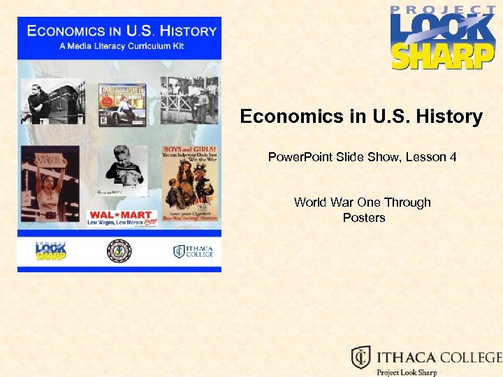 Economics in U. S. History Power. Point Slide Show, Lesson 4 World War One