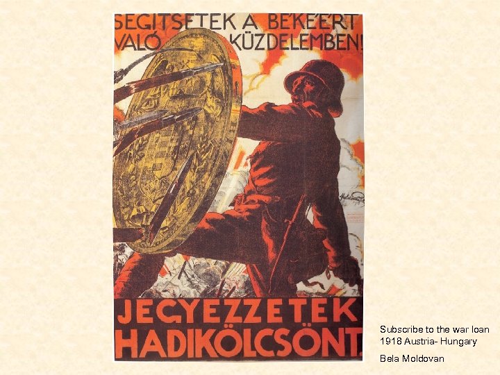 Subscribe to the war loan 1918 Austria- Hungary Bela Moldovan 