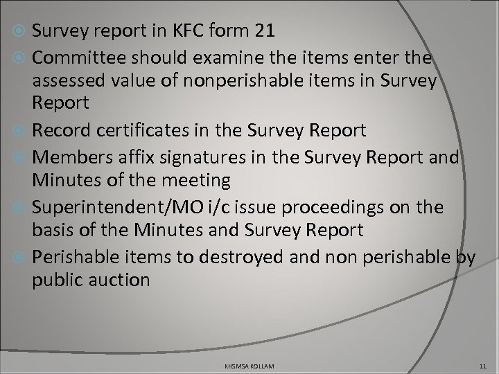 Survey report in KFC form 21 Committee should examine the items enter the assessed
