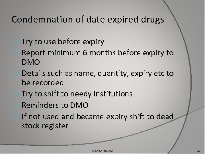 Condemnation of date expired drugs Try to use before expiry Report minimum 6 months