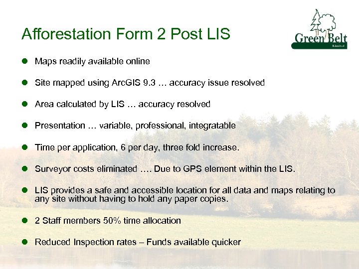 Afforestation Form 2 Post LIS l Maps readily available online l Site mapped using