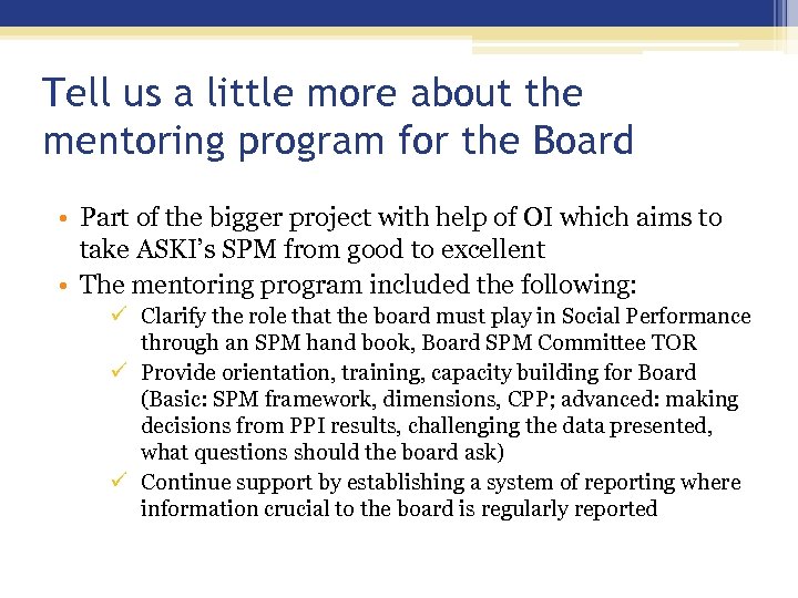 Tell us a little more about the mentoring program for the Board • Part