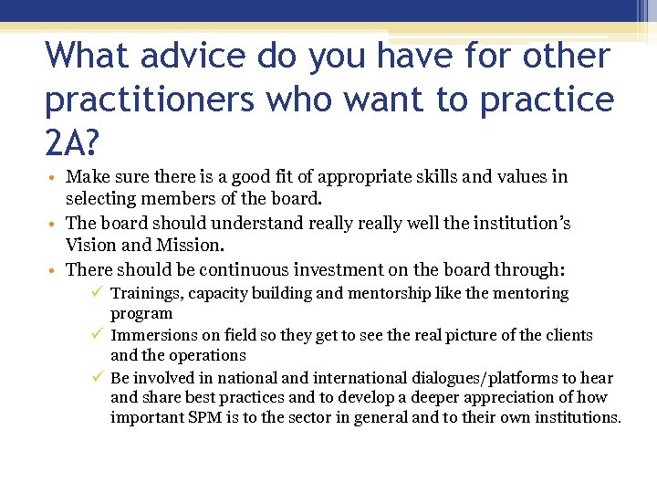 What advice do you have for other practitioners who want to practice 2 A?
