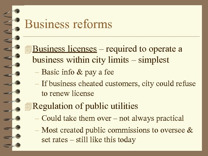 Business reforms 4 Business licenses – required to operate a business within city limits