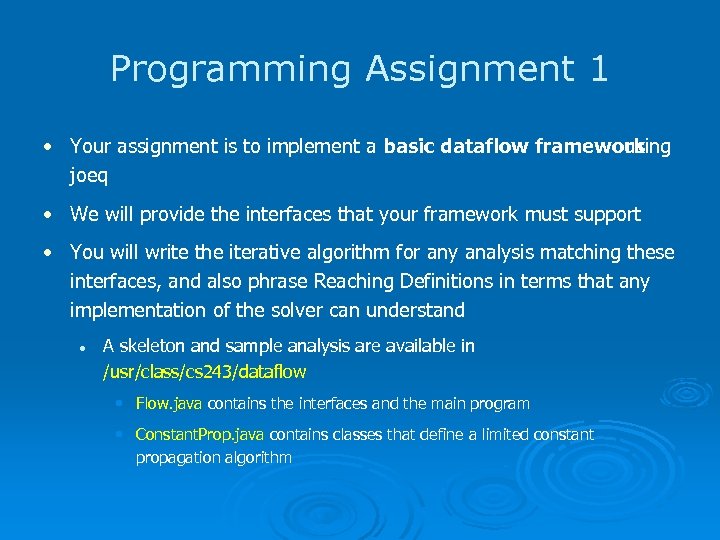 Programming Assignment 1 • Your assignment is to implement a basic dataflow framework using