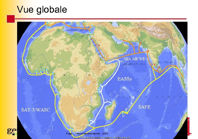 Vue globale 1 2 3 SEA ME WE 3 4 16 5 6 7