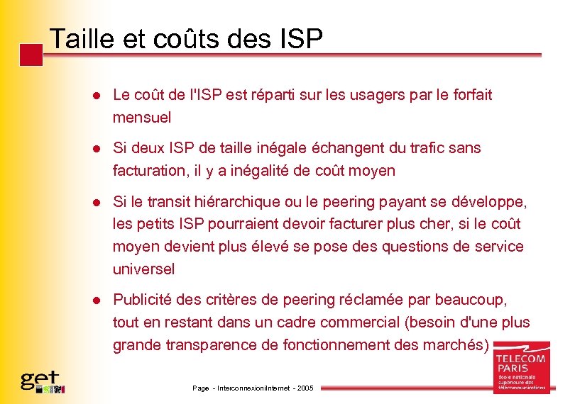 Taille et coûts des ISP l Le coût de l'ISP est réparti sur les